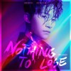 歌词NoThing To Lose